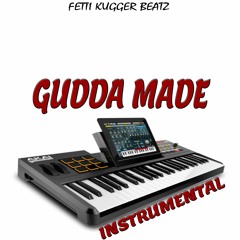 100% FREE GUDDA MADE INSTRUMENTAL (PRODUCE BY FETTI KUGGER BEATZ)