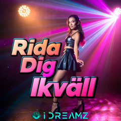 Rida Dig Ikväll