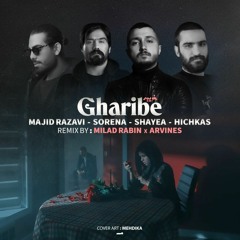 Gharibe - Remix by MiladRabin X Arvines
