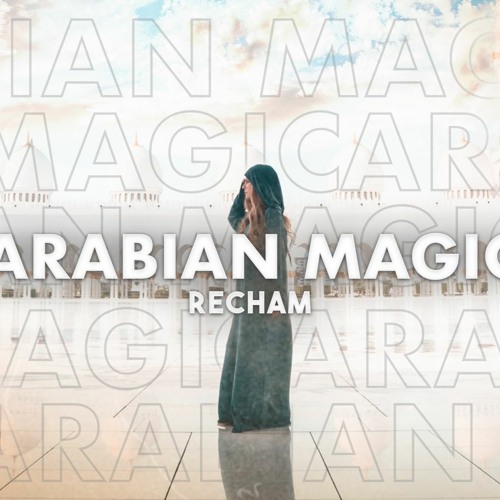 Recham- Arabian Magic
