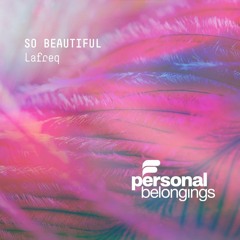 Lafreq - So Beautiful
