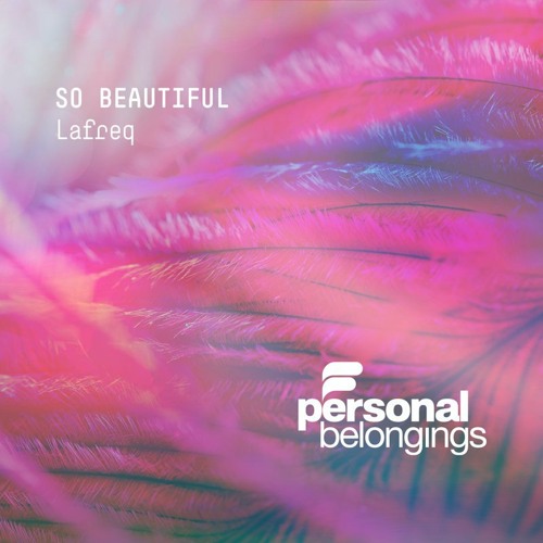 Lafreq - So Beautiful