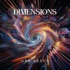 Gab Araya - Dimensions (Original Mix)