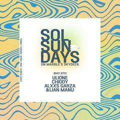 CHIDDY AT SOL SUNDAYS 5.08.22