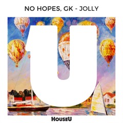 No Hopes, GK - Jolly