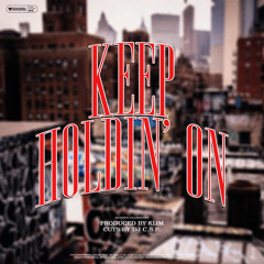 Keep Holdin' On (Scratch by DJ C.S.P.)