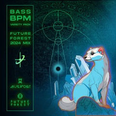 Bass BPM Variety Pack | Future Forest 2024 Mix