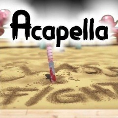 Class Fight (Almost 100% Clean Acapella) [Full Version]