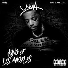Big Sad 1900 - King of Los Angeles
