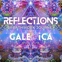 REFLECTIONS * Breathwork Journey