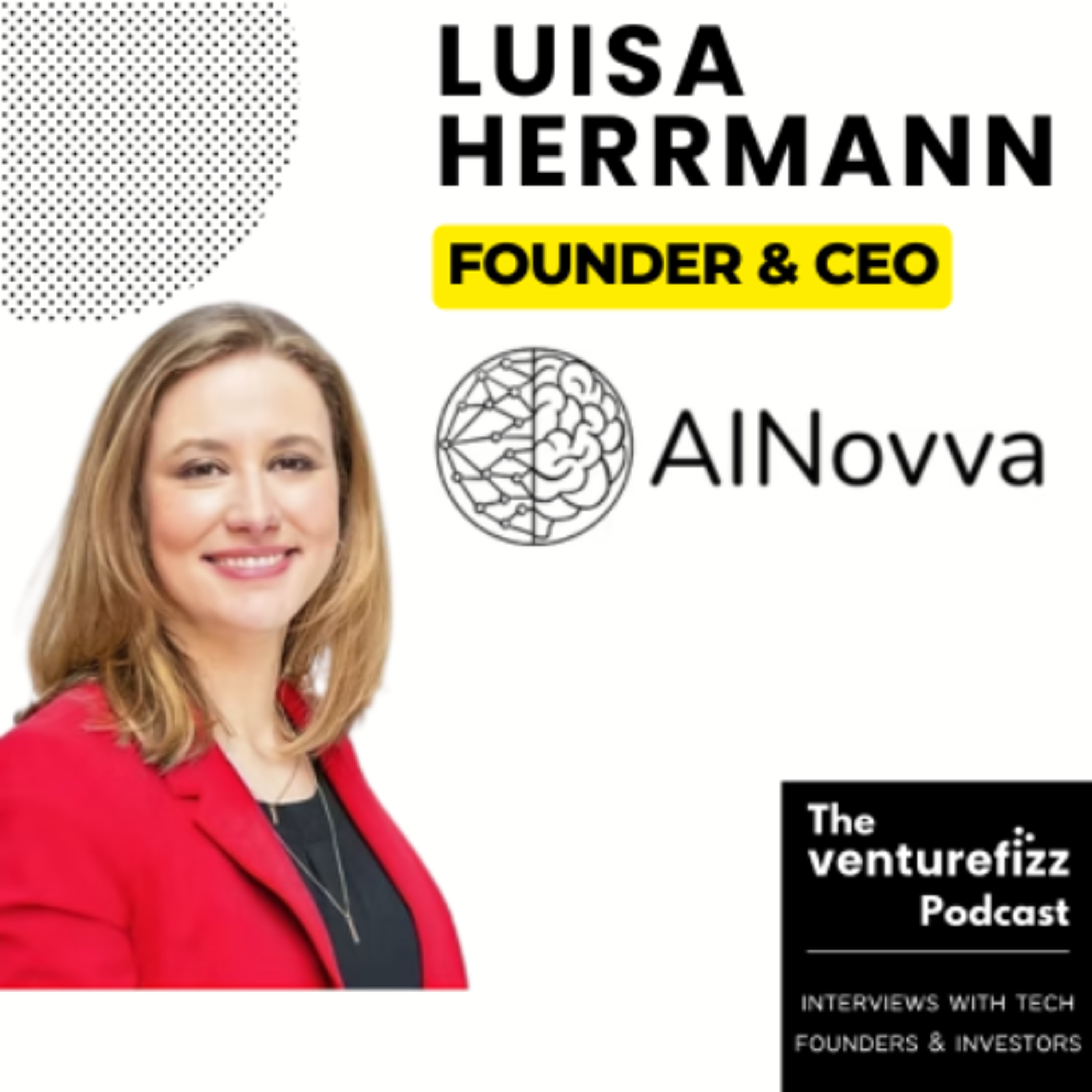 Episode 399: Luisa Herrmann - Founder & CEO, AINovva