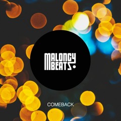 MaloncyBeatz - COMEBACK
