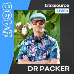 Traxsource LIVE! #498 with Dr Packer