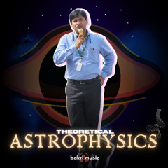 THEORETICAL ASTROPHYSICS