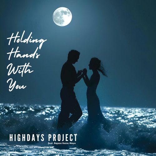 Holding Hands With You (feat. Rajasa & Kezia Maya)