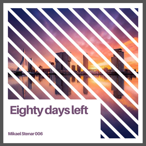 Eighty Days Left [Free Download]