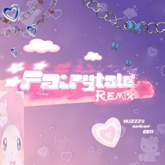 fairytale (remix) ft. glam & sxber