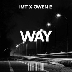 WAY (w/Owen B) | Xavier Wulf Type Beat