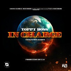 Toppy Boss - In Charge (Official Audio)