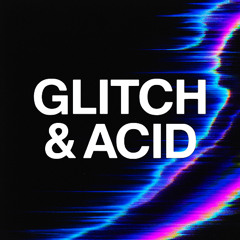 GLITCH & ACID (Chiptune Trance) ░░░░░░░░░░░░░░░░░░░