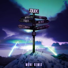 QUIX - Make Up Your Mind (ft. Jaden Michaels) [MÜNE Remix] [Dim Mak]