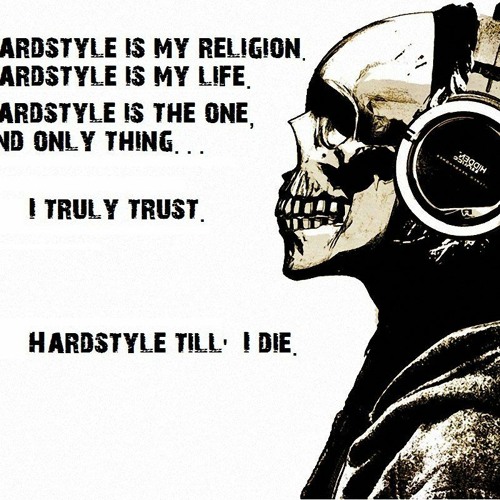 Hardstyle Is My Style