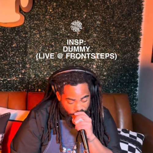 DUMMY (INSP) (LIVE @ FRONTSTEPS)