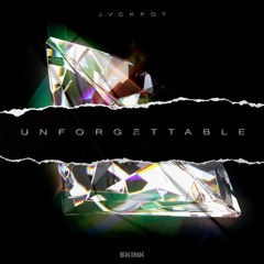 Jvckpot - Unforgettable