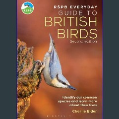 Ebook PDF  📖 The RSPB Everyday Guide to British Birds: Identify our common species and learn more