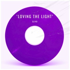 Slivo - Loving The Light (Free Download)