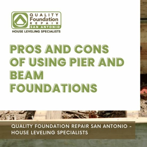 Stream Pros and Cons of Using Pier and Beam Foundations from Quality ...