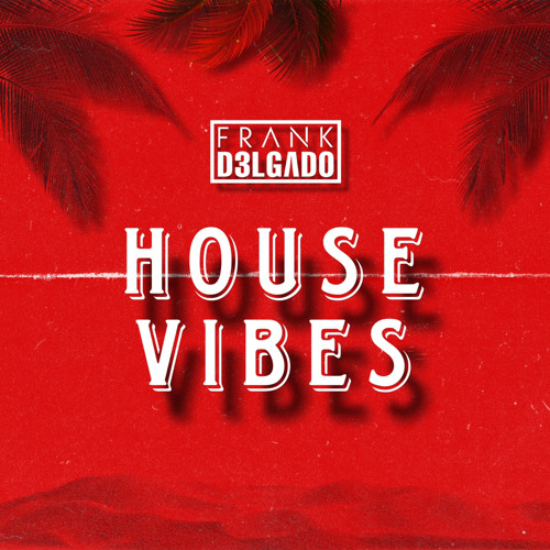 House Vibes Set