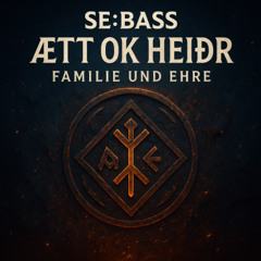 Ætt ok Heiðr – Familie und Ehre