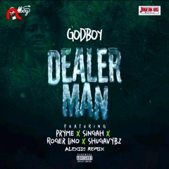 Dealer Man [Alexiis Reggae Edit]