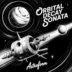 Orbital Decay Sonata