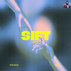 SIFT | BHALWAAN | JEEZY REMIX