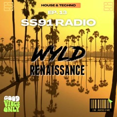 SS91 Radio EP. 13 - Wyld Renaissance