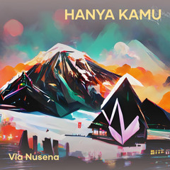 Hanya Kamu