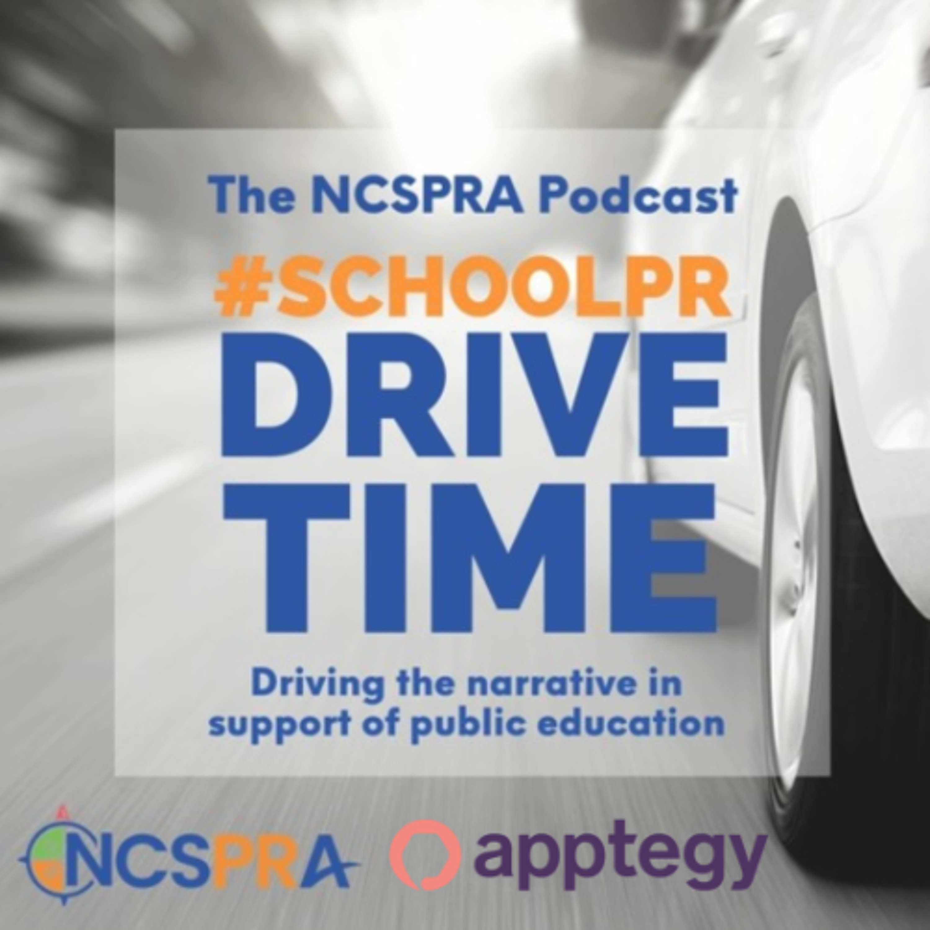 School PR Drive Time - The NCSPRA Podcast
