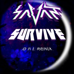 Savant - Survive ([o n i] Remix)[Free DL]