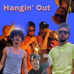 Hanging Out (Dance Floor Warrior A+++ Mix)