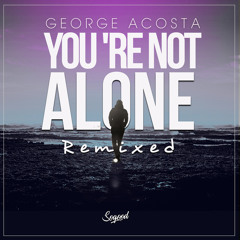 You're Not Alone (Titus1 x Boostha Remix)