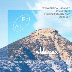 ALDARRAX NIGHTS x ALHARA Radio w/ DIANE BARBÉ & SELU HERRAIZ [05-2025]