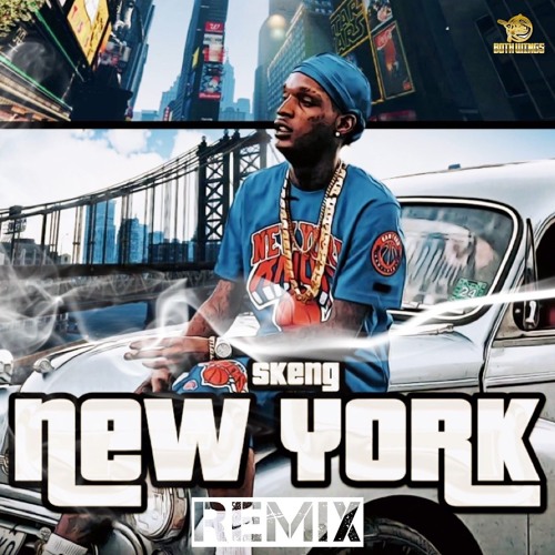 Stream SKENGNEW YORK (EMPIRE STATE OF MIND REMIX) by BOTH WINGS Listen online for free on