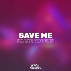 Jamie Nugent - Save Me (Radio Mix)