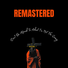 Don’t Be Afraid To Admit I’m Not The Enemy (Remastered)