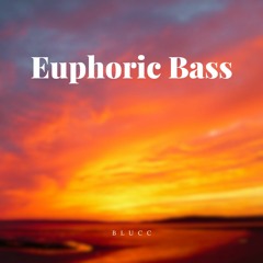 Euphoric Bass