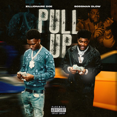 Pull Up (feat. BossMan Dlow)