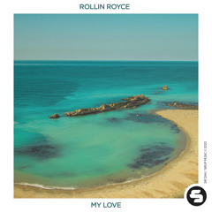 Rolling Royce - My Love