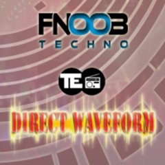 Direct Waveform Episode 031 on Fnoob - Fil Devious, Chinn3r & T.o.M.